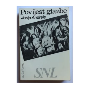 JOSIP ANDREIS, POVIJEST GLAZBE, 4 TOMA, ZAGREB, 1989