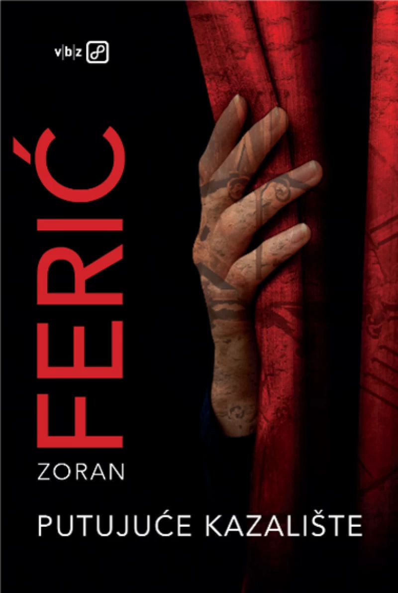 Zoran Ferić: Putujuće kazalište