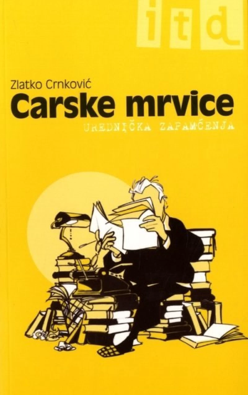 Zlatko Crnković: Carske mrvice