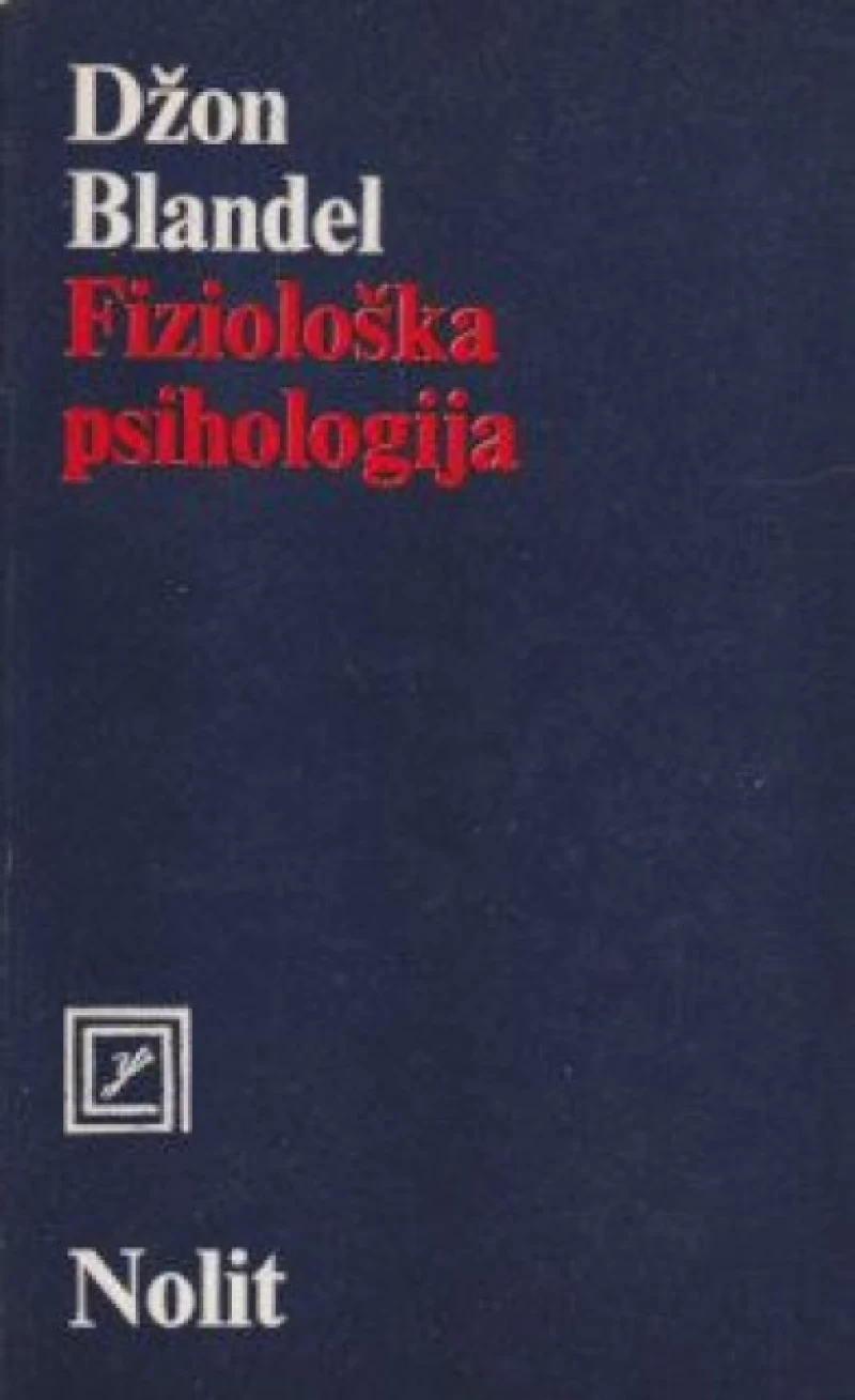 Džon Blandel: Fiziološka psihologija