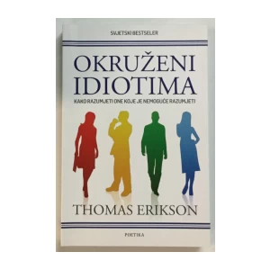 Thomas Erikson: Okruženi idiotima