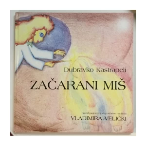 Dubravko Kastrapeli: Začarani miš