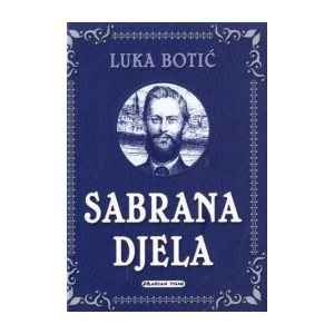 Luka Botić: Sabrana djela