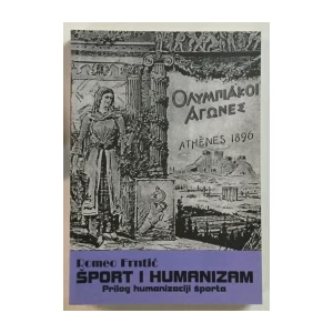 Romeo Frntić: Šport i humanizam - Prilog humanizaciji športa