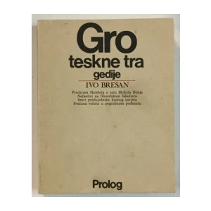Ivo Brešan: Groteskne tragedije