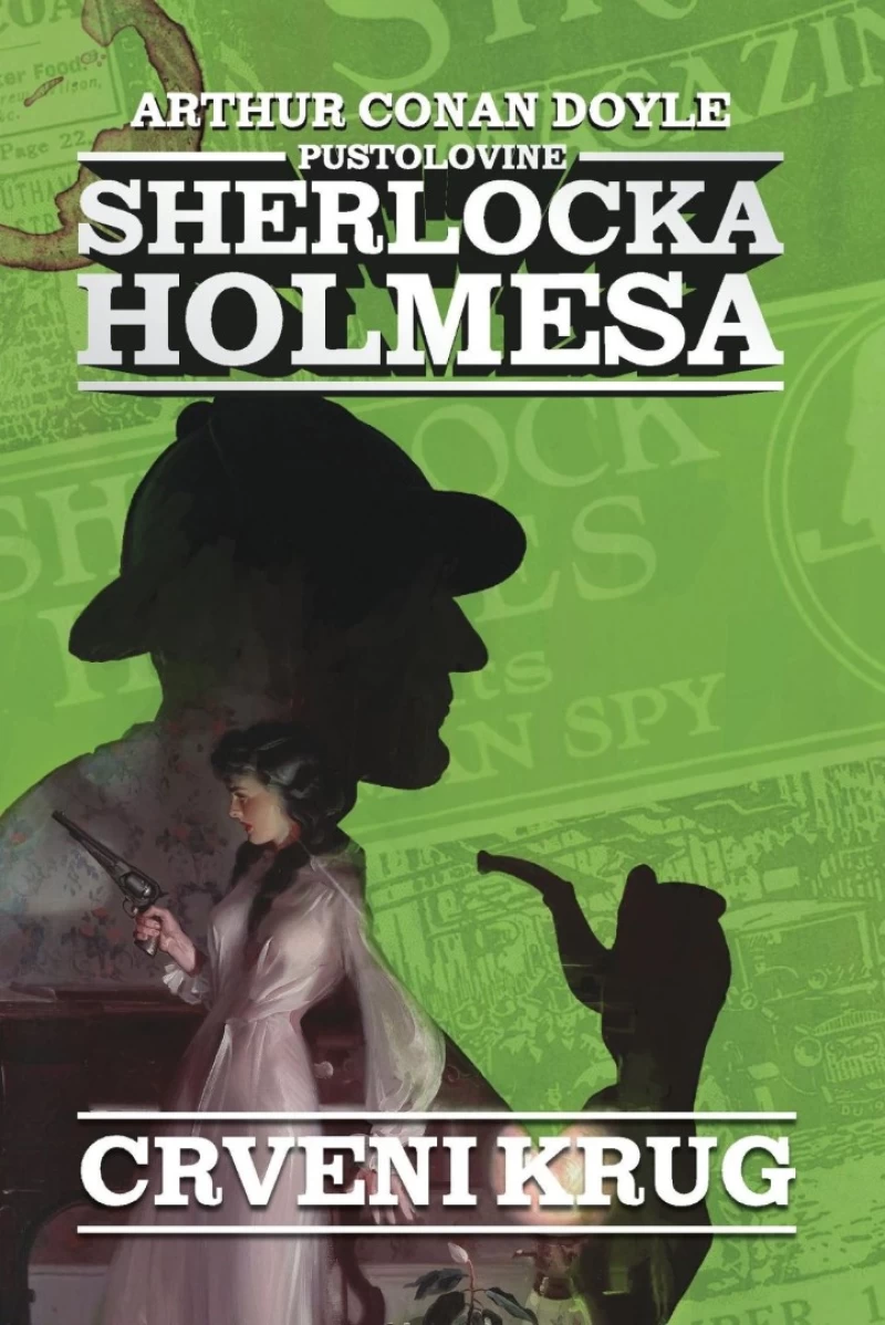 Arthur Conan Doyle: Crveni krug: Pustolovine Sherlocka Holmesa 