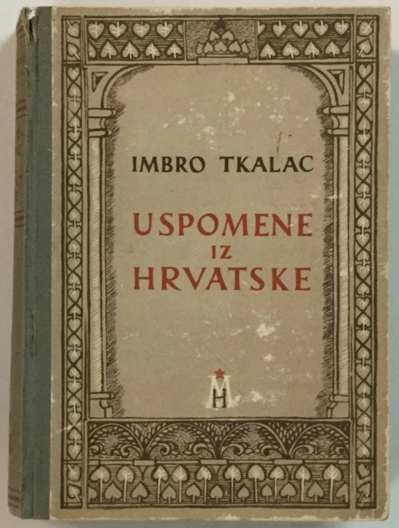 Imbro Tkalac: Uspomene iz Hrvatske