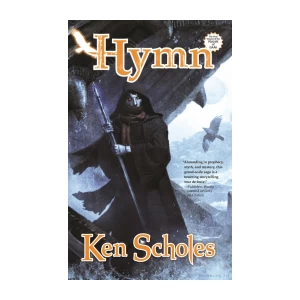 Ken Scholes: Hymn
