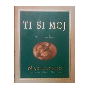 Max Lucado: Ti si moj
