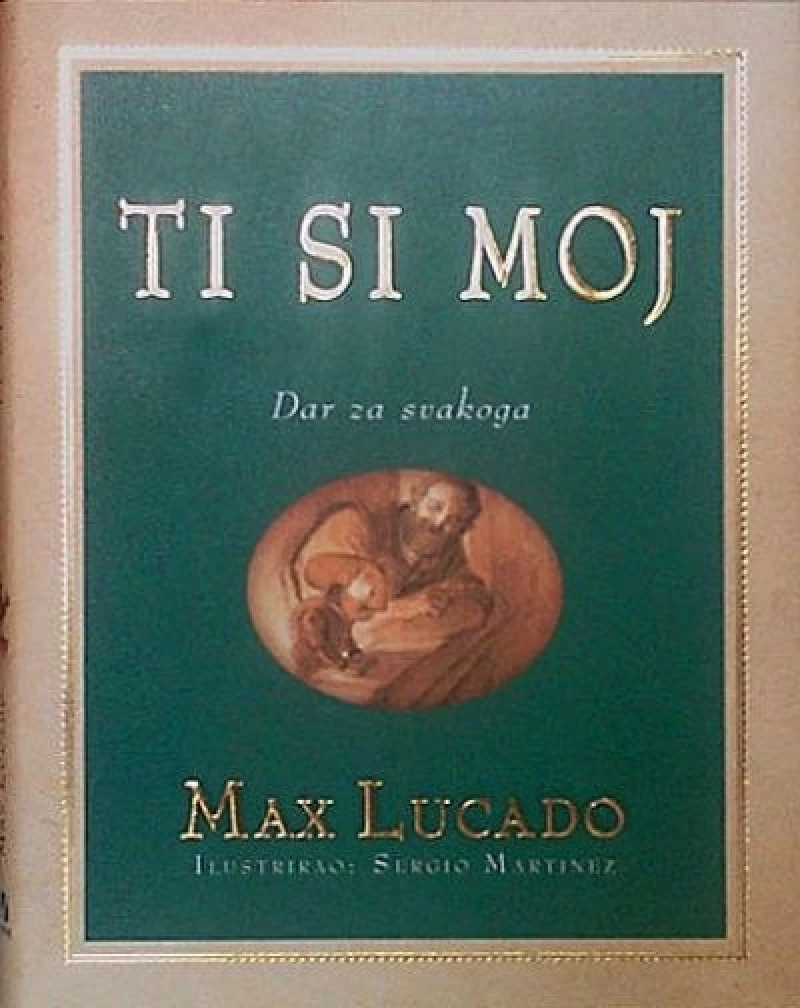 Max Lucado: Ti si moj