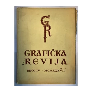 ČASOPIS GRAFIČKA REVIJA BROJ IV - MCMXXXVII,  ZAGREB 1937
