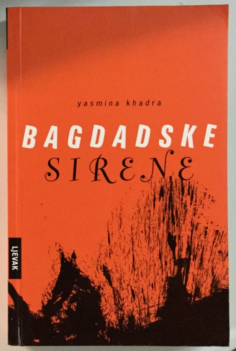 Yasmina Khadra: Bagdadske sirene