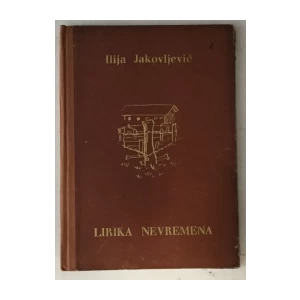Ilija Jakovljević: Lirika nevremena