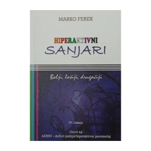 Marko Ferek: Hiperaktivni sanjari