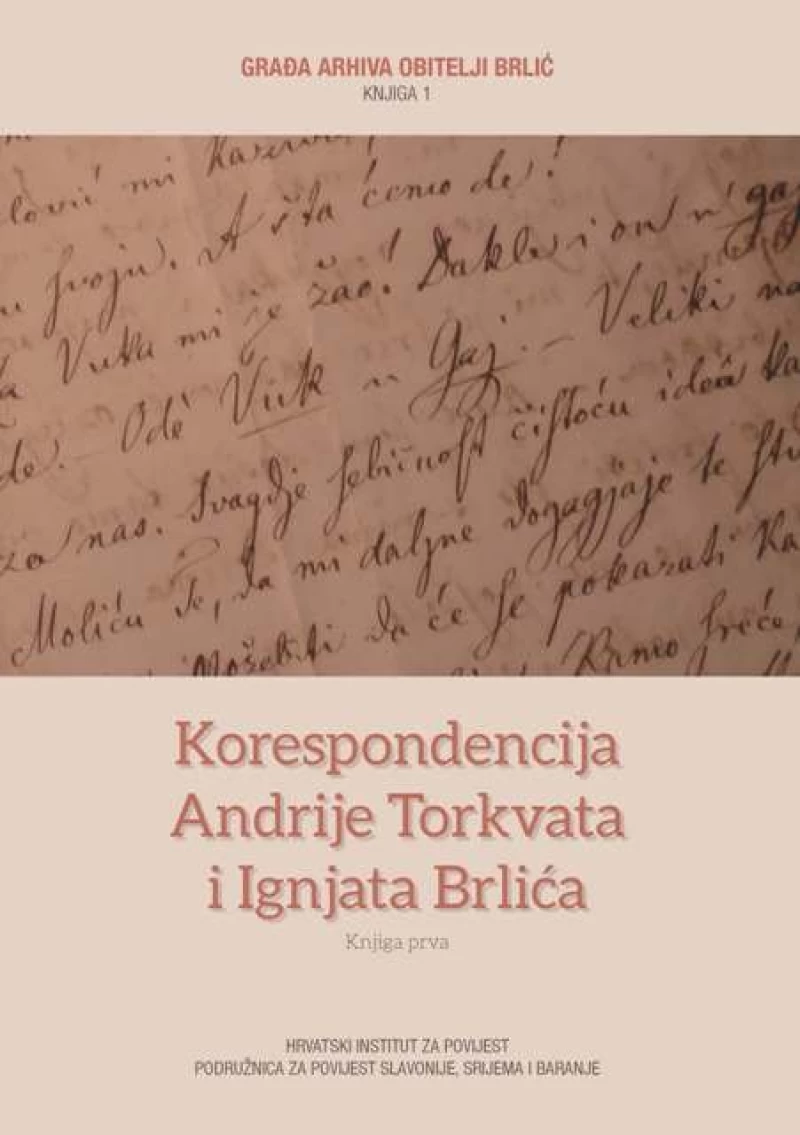 Korespondencija Andrije Torkvata i Ignjata Brlića I.