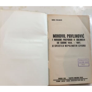 MARIN PAVLINOVIĆ - MIHOVIL PAVLINOVIĆ - PREPOROD U DALMACIJI OD GODINE 1848 -1878. U SVIJETLU NEPOZNATIH IZVORA  1936. 