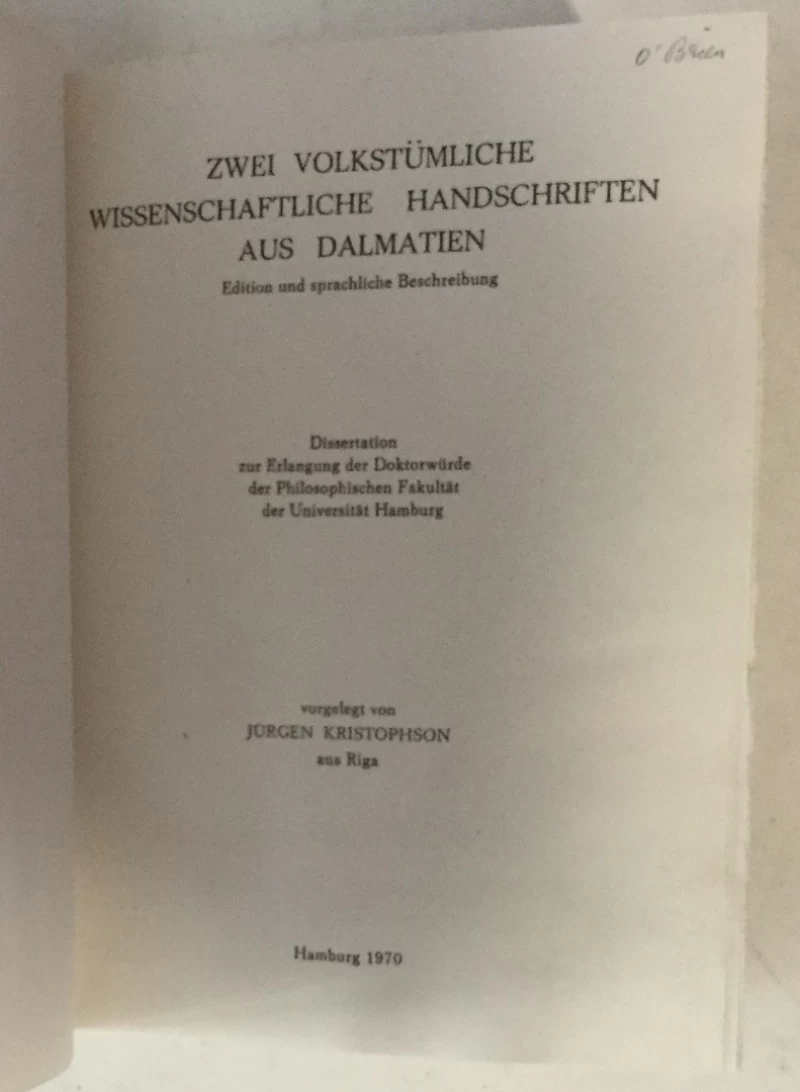 Jürgen Kristophson: Zwei volkstümliche wissenschaftliche Handschriften aus Dalmatien