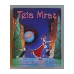 Elise Primavera: Teta Mraz