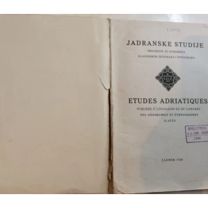 JADRANSKE STUDIJE , PRIGODOM III. KONGRESA SLAVENSKIH GEOGRAFA I ETNOGRAFA, 1930. ZAGREB