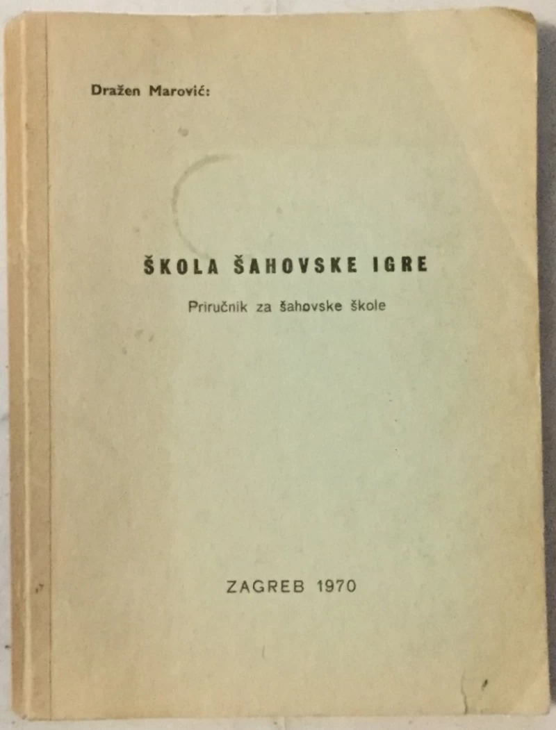 Dražen Marović: Škola šahovske igre