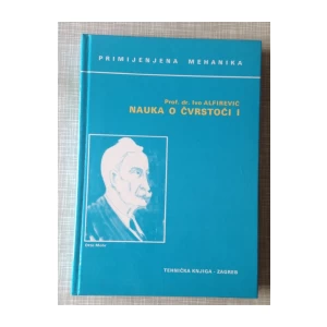 Ivo Alfirević: Nauka o čvrstoći I.