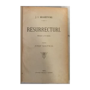 J. I. Kraszewski: Resurrecturi