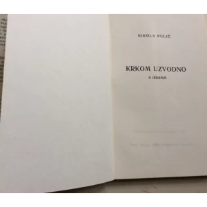 NIKOLA PULIĆ, KRKOM UZVODNO, 1972.