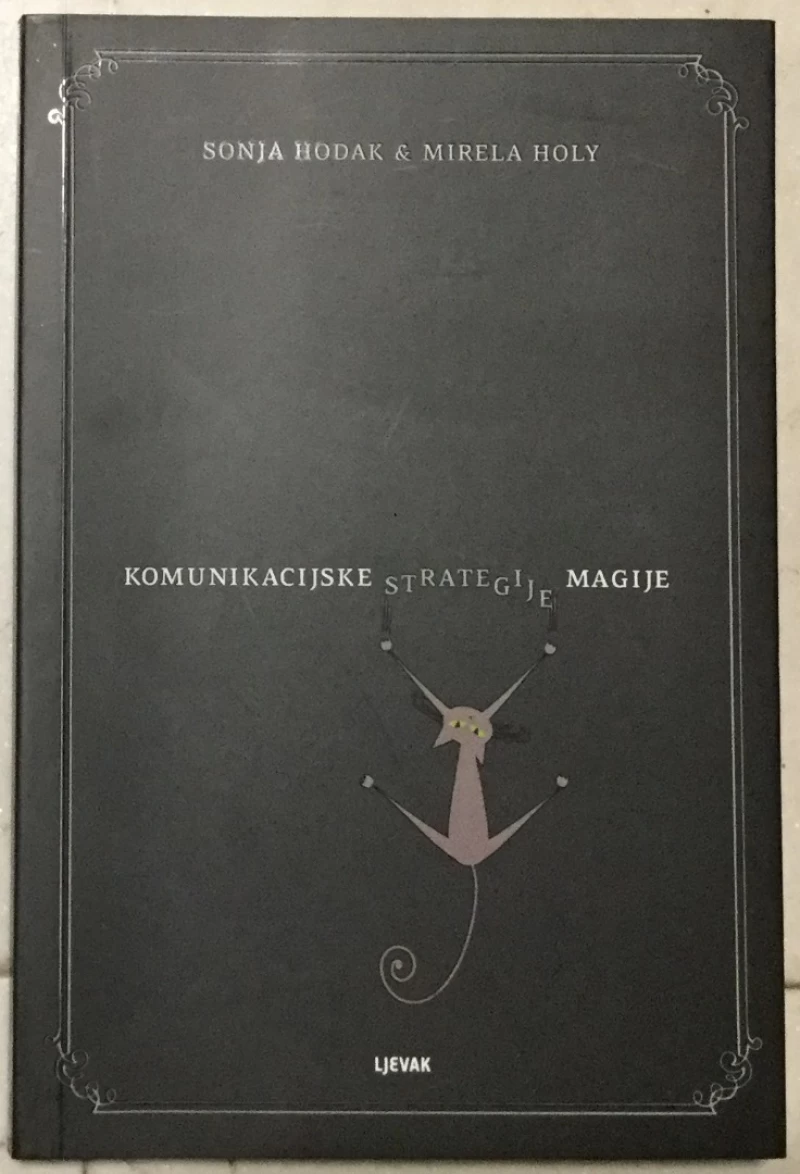 Sonja Hodak, Mirela Holy: Komunikacijske (strategije) magije