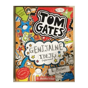 Liz Pichon: Tom Gates Genijalne ideje (uglavnom)
