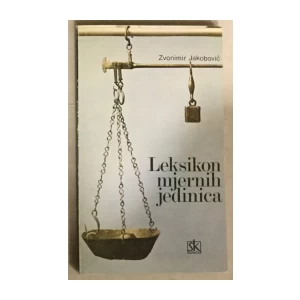 Zvonimir Jakobović: Leksikon mjernih jedinica
