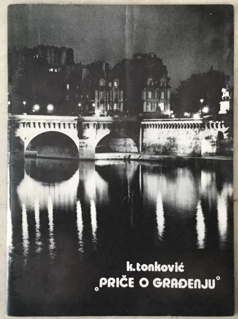 Kruno Tonković: Priče o građenju