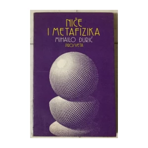 Mihailo Đurić: Niče i metafizika