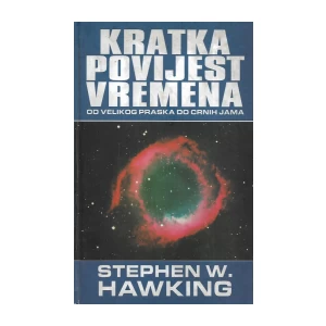 Stephen W. Hawking: Kratka povijest vremena
