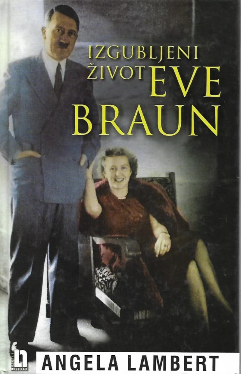 Angela Lambert: Izgubljeni život Eve Braun