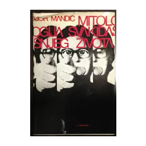 Igor Mandić: Mitologija svakidašnjeg života