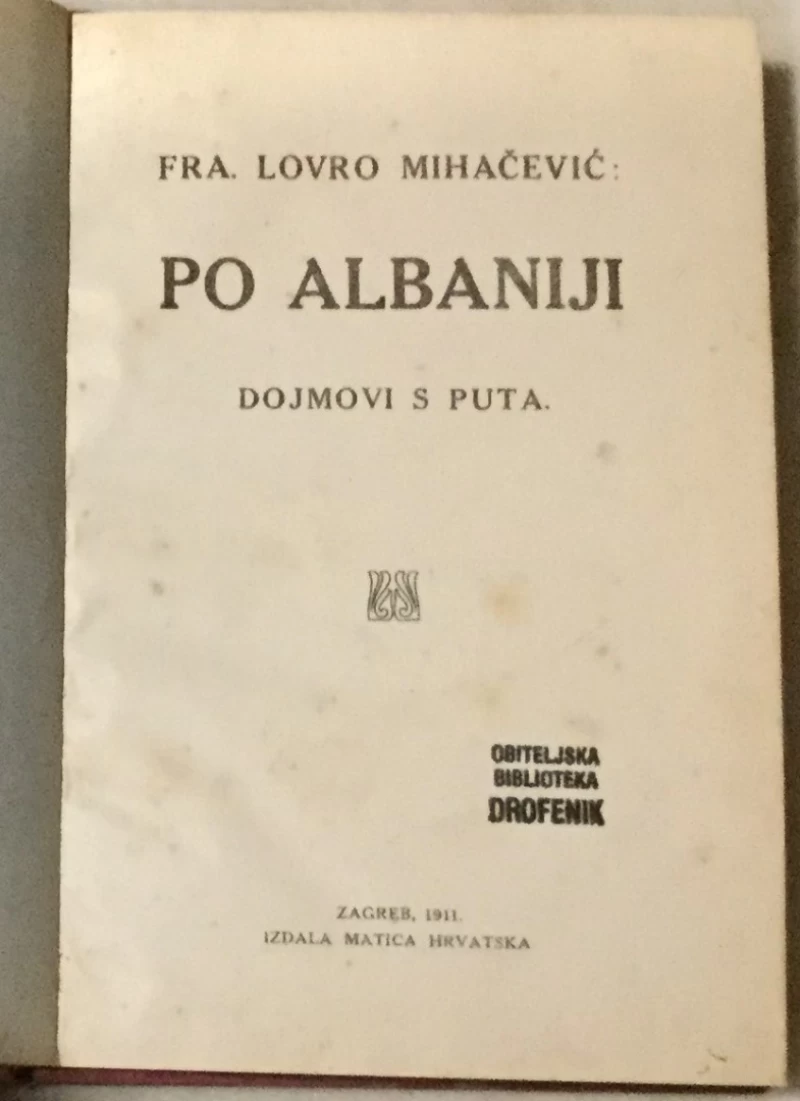 Lovro Mihačević: Po Albaniji - dojmovi s puta
