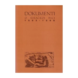 Josip Barbarić: Dokumenti o Sisačkoj bici 1592-1598
