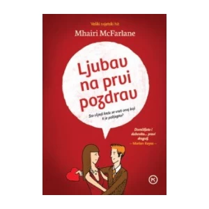 Mhairi McFarlane: Ljubav na prvi pogled