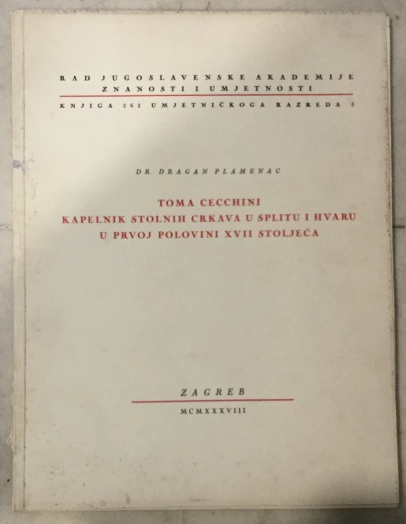 Dragan Plamenac: Toma Cecchini, kapelnih stolnih crkava u Splitu i Hvaru u prvoj polovini XVII. stoljeća