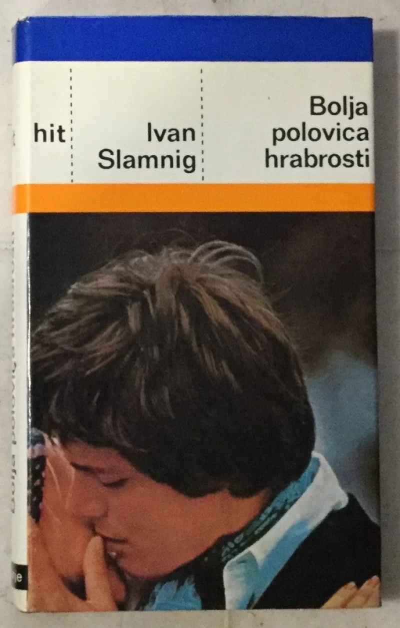 Ivan Slamnig: Bolja polovica hrabrosti