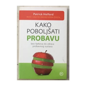Patrick Holford: Kako poboljšati probavu