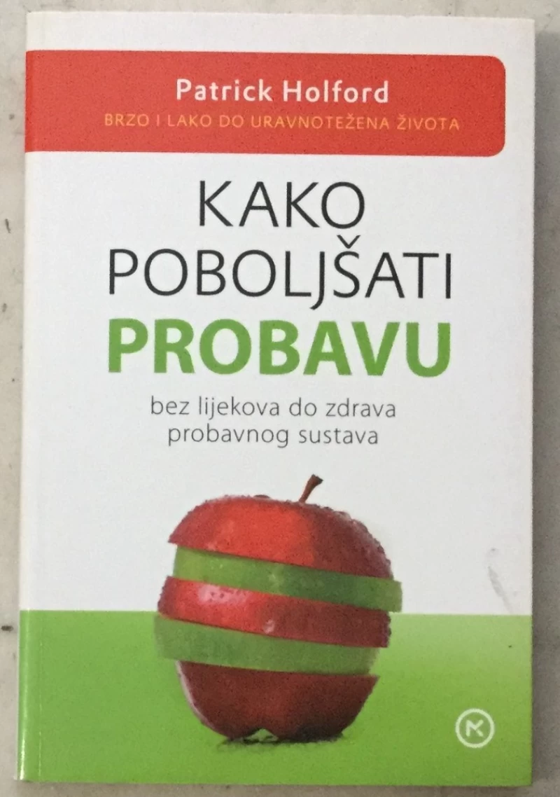 Patrick Holford: Kako poboljšati probavu
