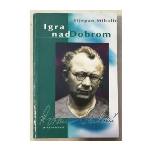 Stjepan Mihalić: Igra nad Dobrom