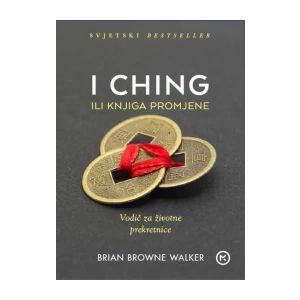 Brian Browne Walker: I Ching ili knjiga promjena