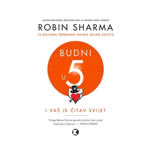 Robin Sharma: Budni u 5 i vaš je čitav svijet