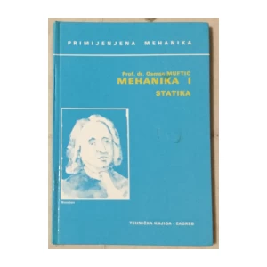 Osman Muftić: Mehanika I - Statika