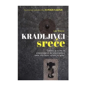 Lea Brezar: Kradljivci sreće