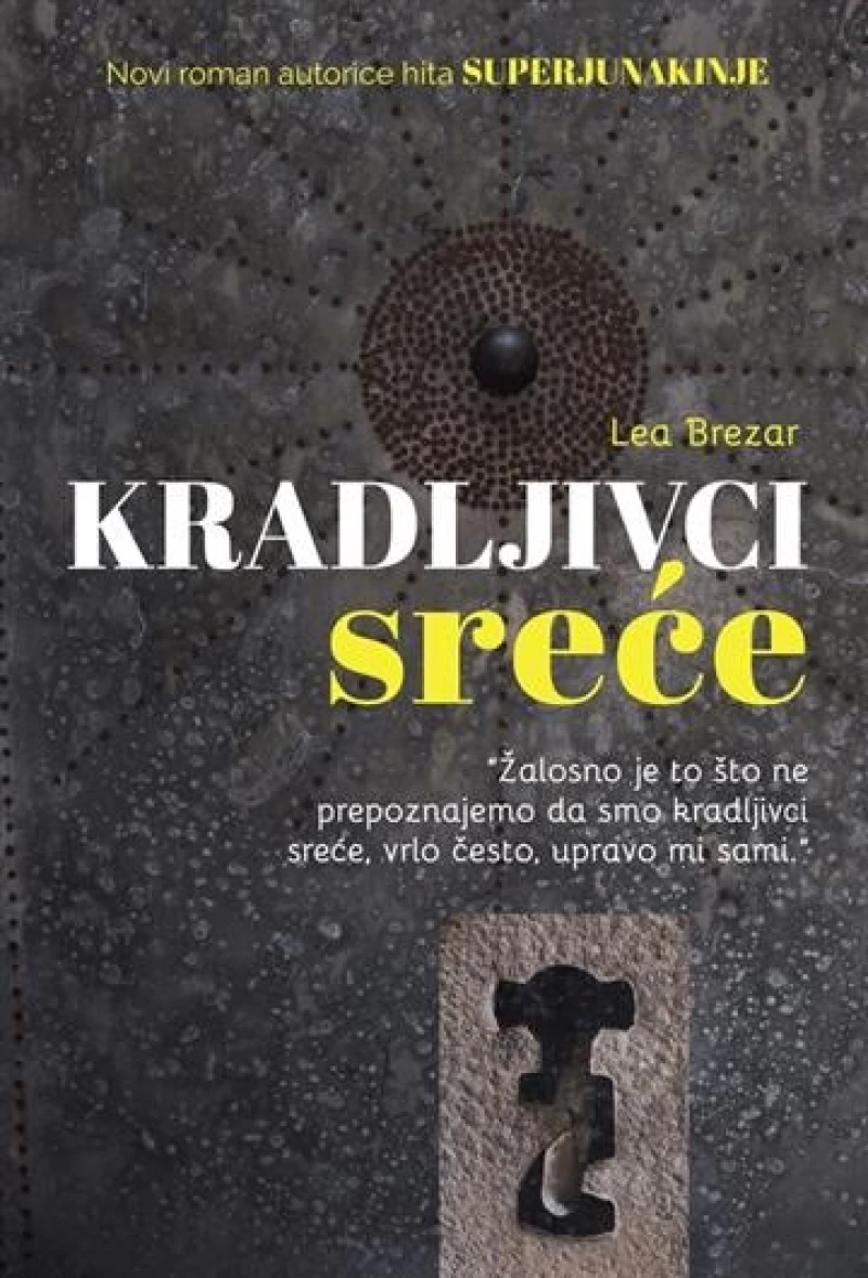 Lea Brezar: Kradljivci sreće