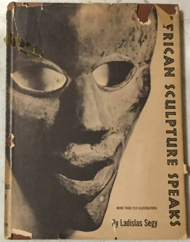 Ladislas Segy: African Sculpture Speaks