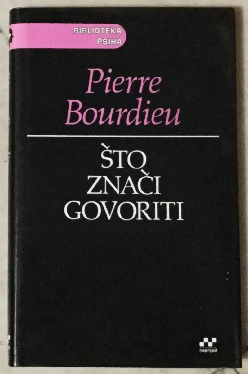 Pierre Bourdieu: Što znači govoriti